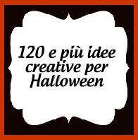 Halloween 120 e più idee creative halloween