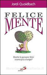 felice mente